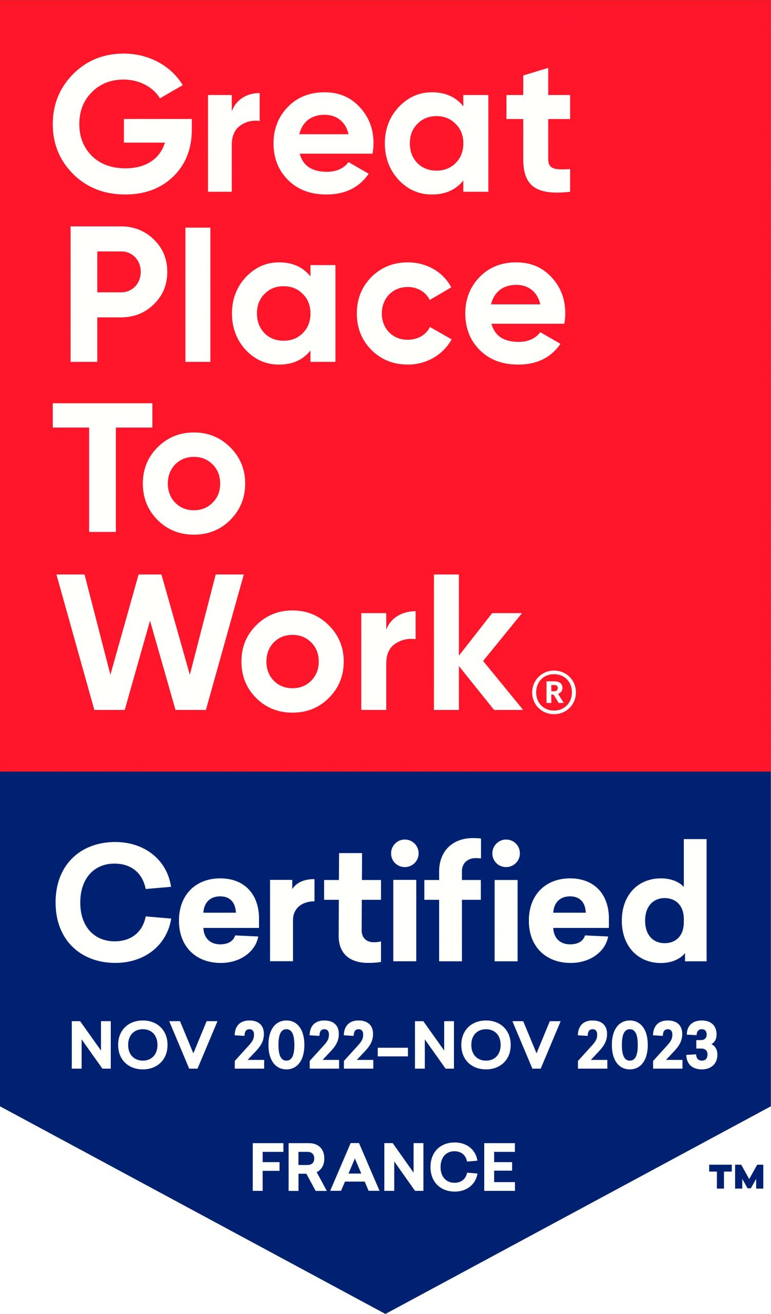 Great Place to Work. Certified. Nov 2022-Nov 2023. France