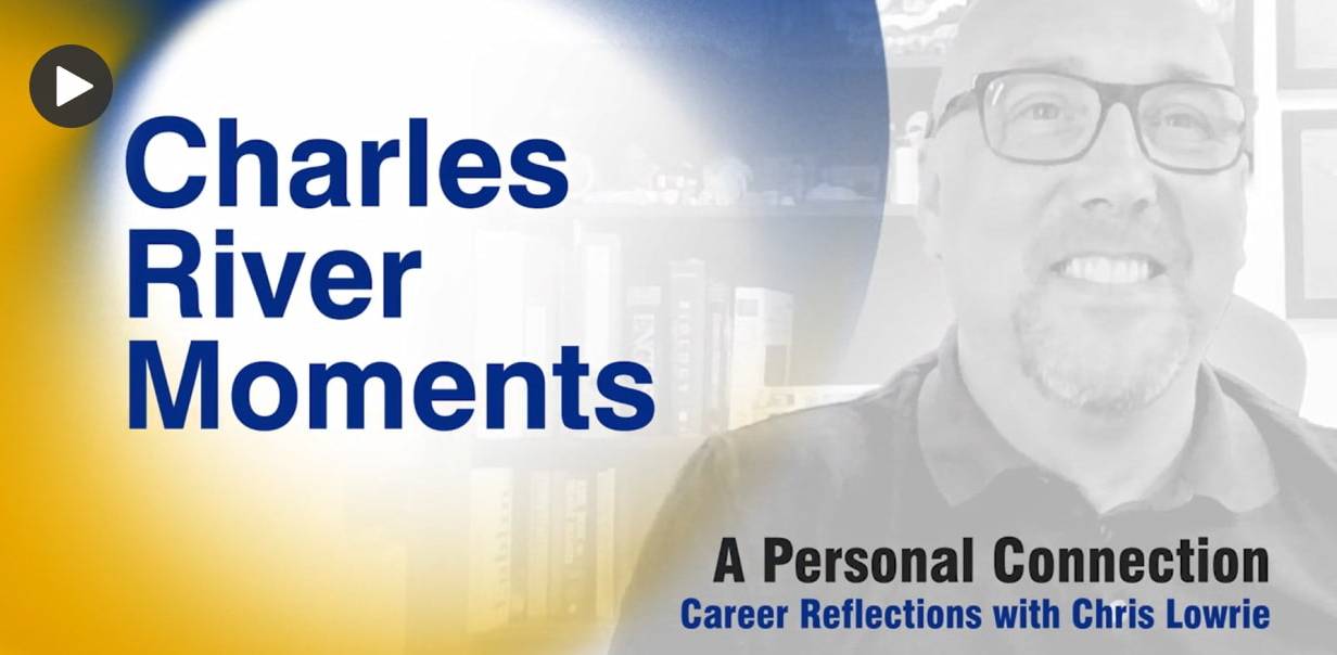 Toista video: Charles River Moments A Personal Connection Career Reflections with Chris Lowrie